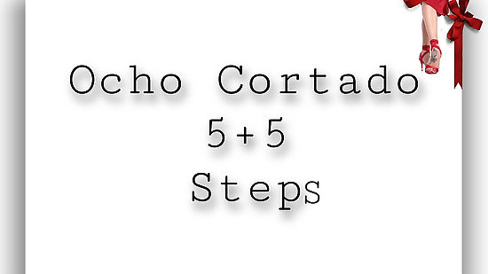 Ocho Cortado 5+5 steps